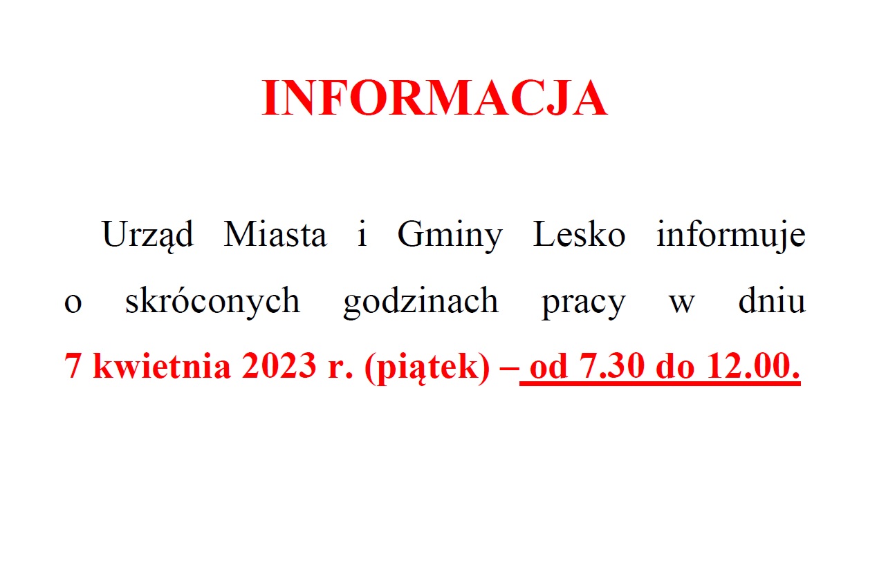 INFORMACJA O ZMIANIE CZASU PRACY URZĘDU | Urząd Miasta I Gminy Lesko